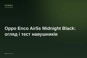Oppo Enco Air5s Midnight Black: обзор и тест наушников